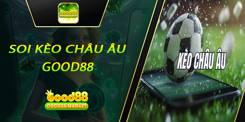 Soi Kèo Châu Âu