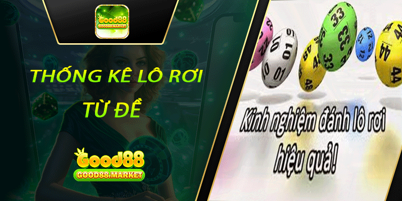 Thống Kê Lô Rơi Từ Đề